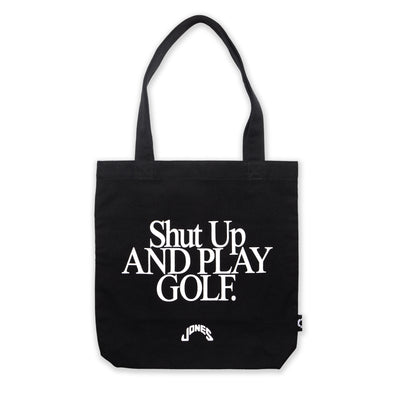 Shut Up and Play Golf Tote Bag - Black